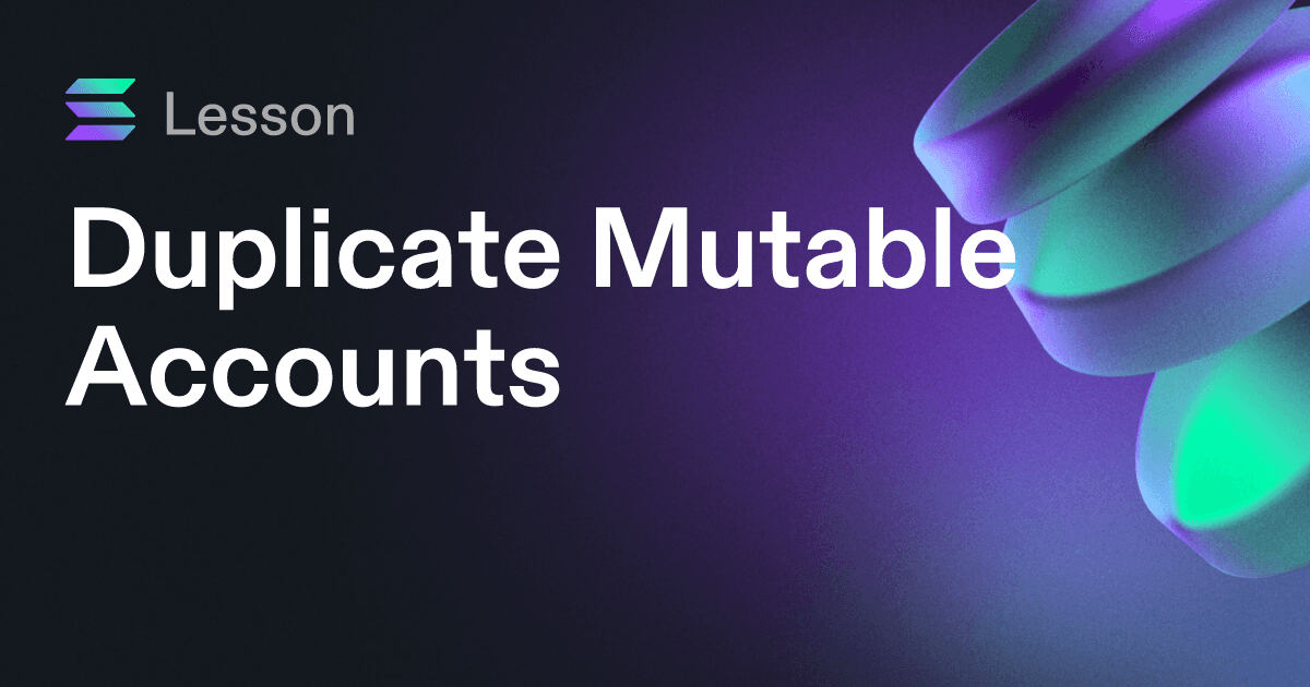 Duplicate Mutable Accounts